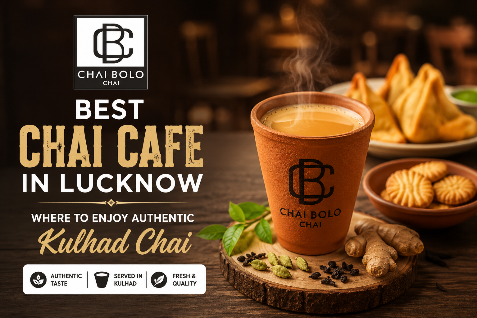 Best Chai Cafe in Lucknow – Discover Authentic Kulhad Chai at Chai Bolo Chai